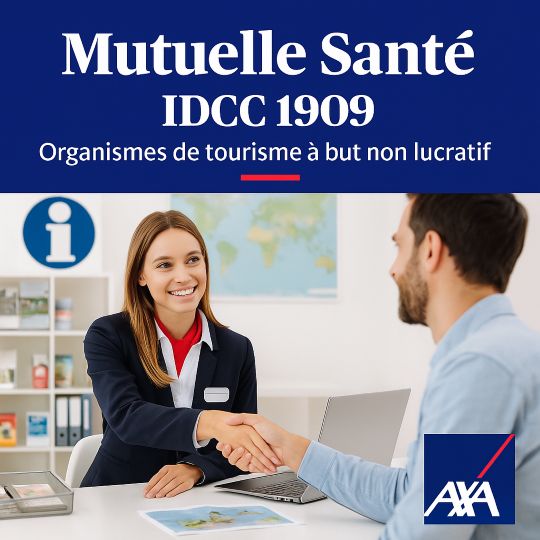Mutuelle AXA - IDCC 1909 Organismes de tourisme
